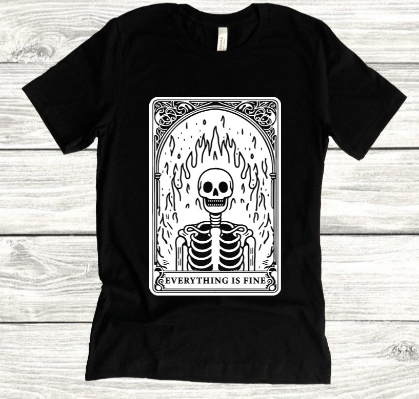 Everything is Fine Tarot - Available in T-Shirt, Pullover, Hoodie, Tank or Long Sleeve