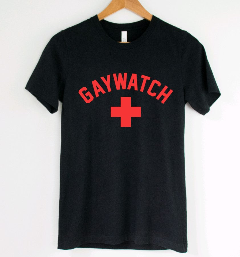 Gaywatch - Available in T-Shirt, Pullover, Hoodie, Tank or Long Sleeve