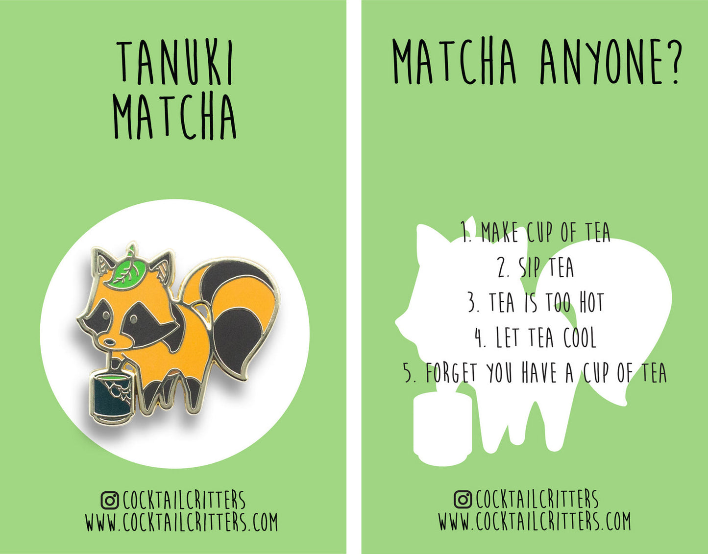 Tanuki x Matcha Tea Pin