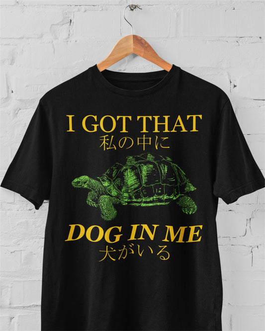 'Got That Dog' Shirt