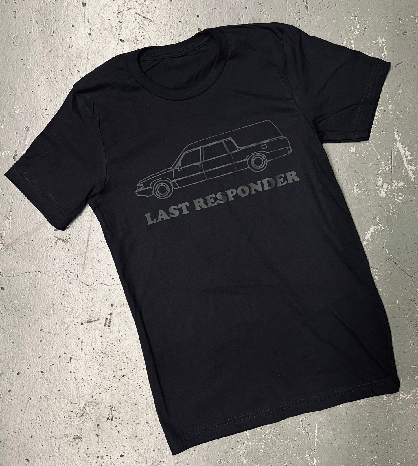 Black on Black - Last Responder - Available in T-Shirt, Pullover, Hoodie, Tank or Long Sleeve