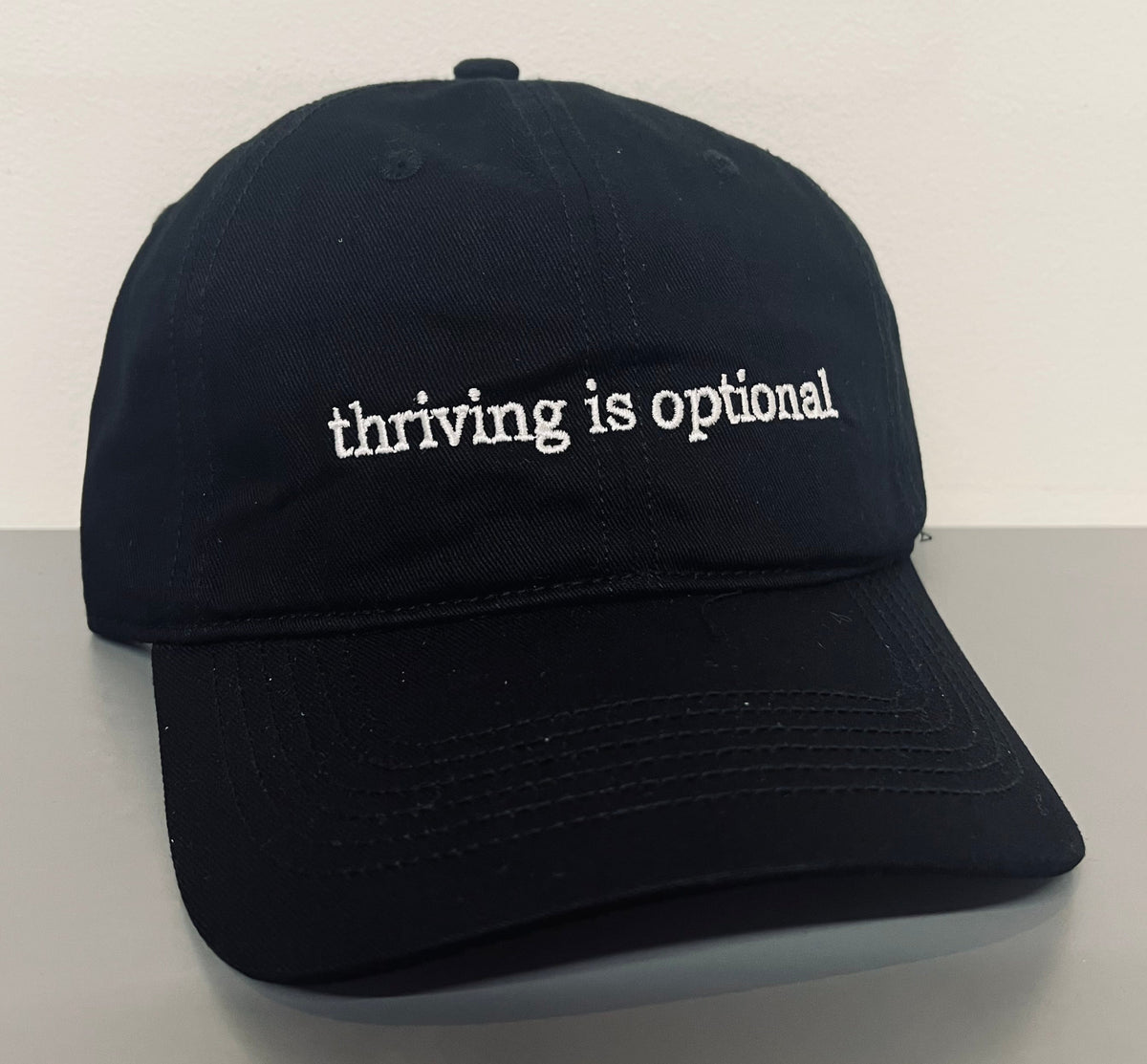 thriving is optional - embroidered dad hat - READY TO SHIP