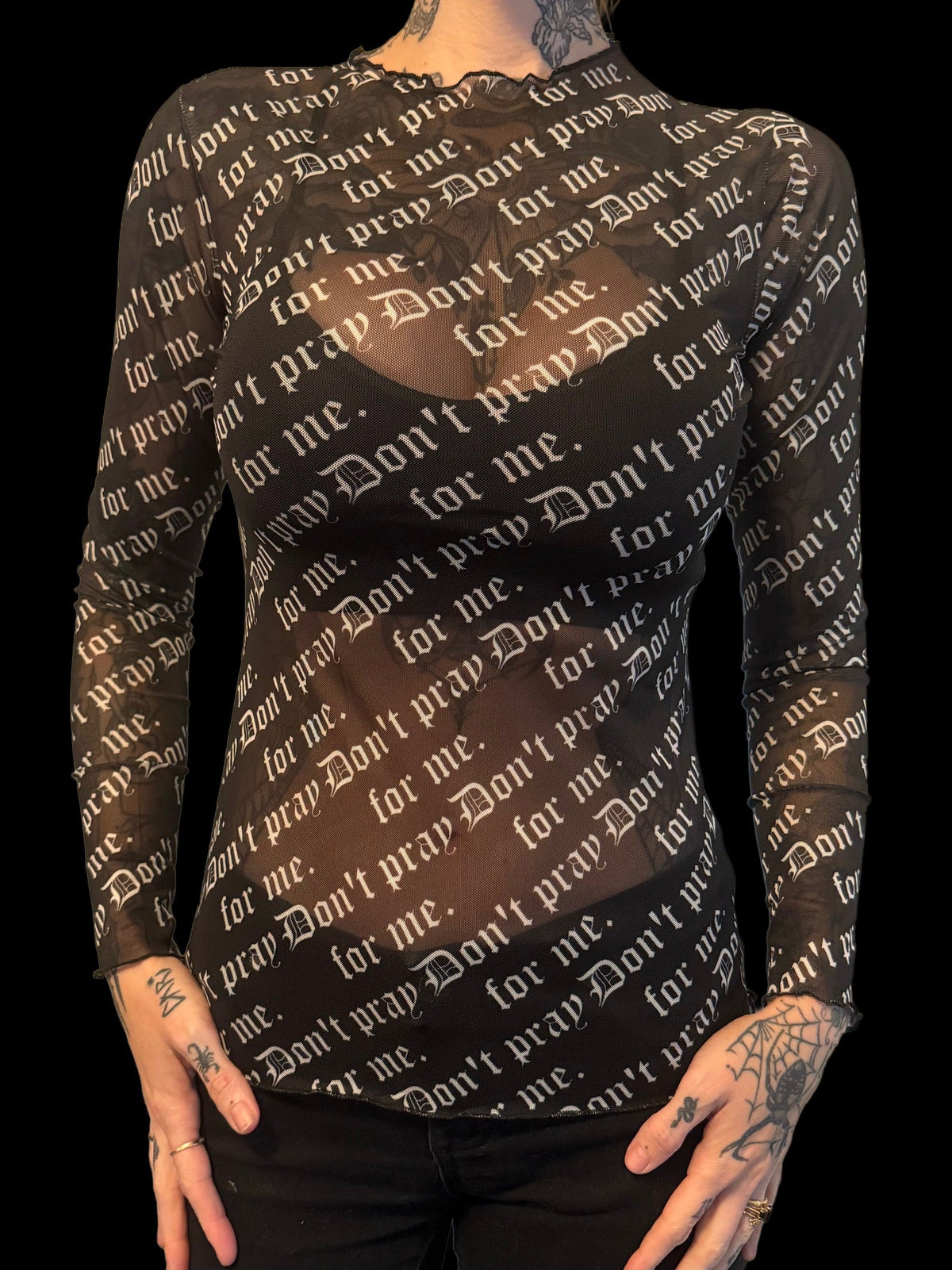 Sheer Mesh Top - Don't pray for me