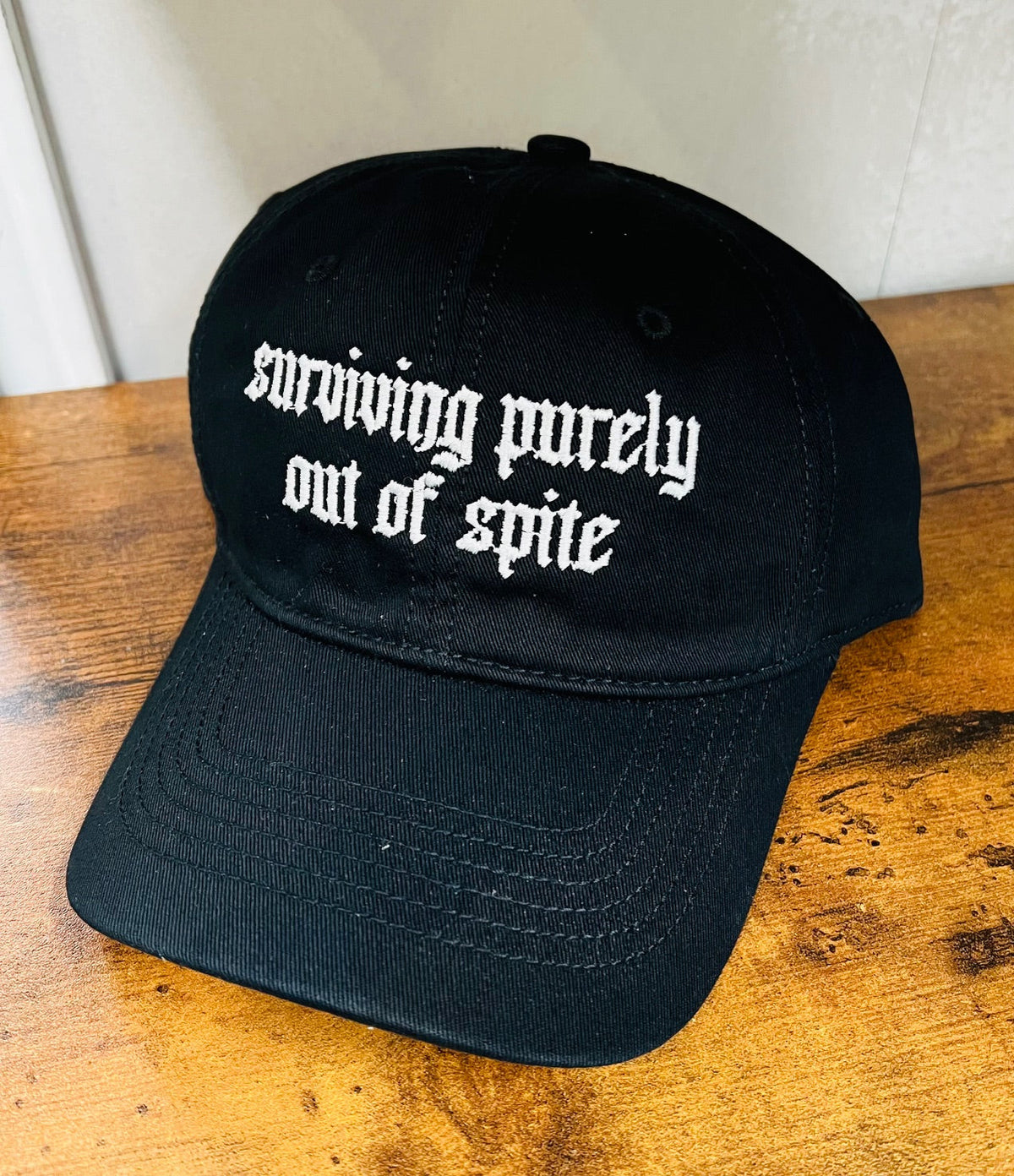 Surviving Purely Out Of Spite - Embroidered Dad Hat - READY TO SHIP