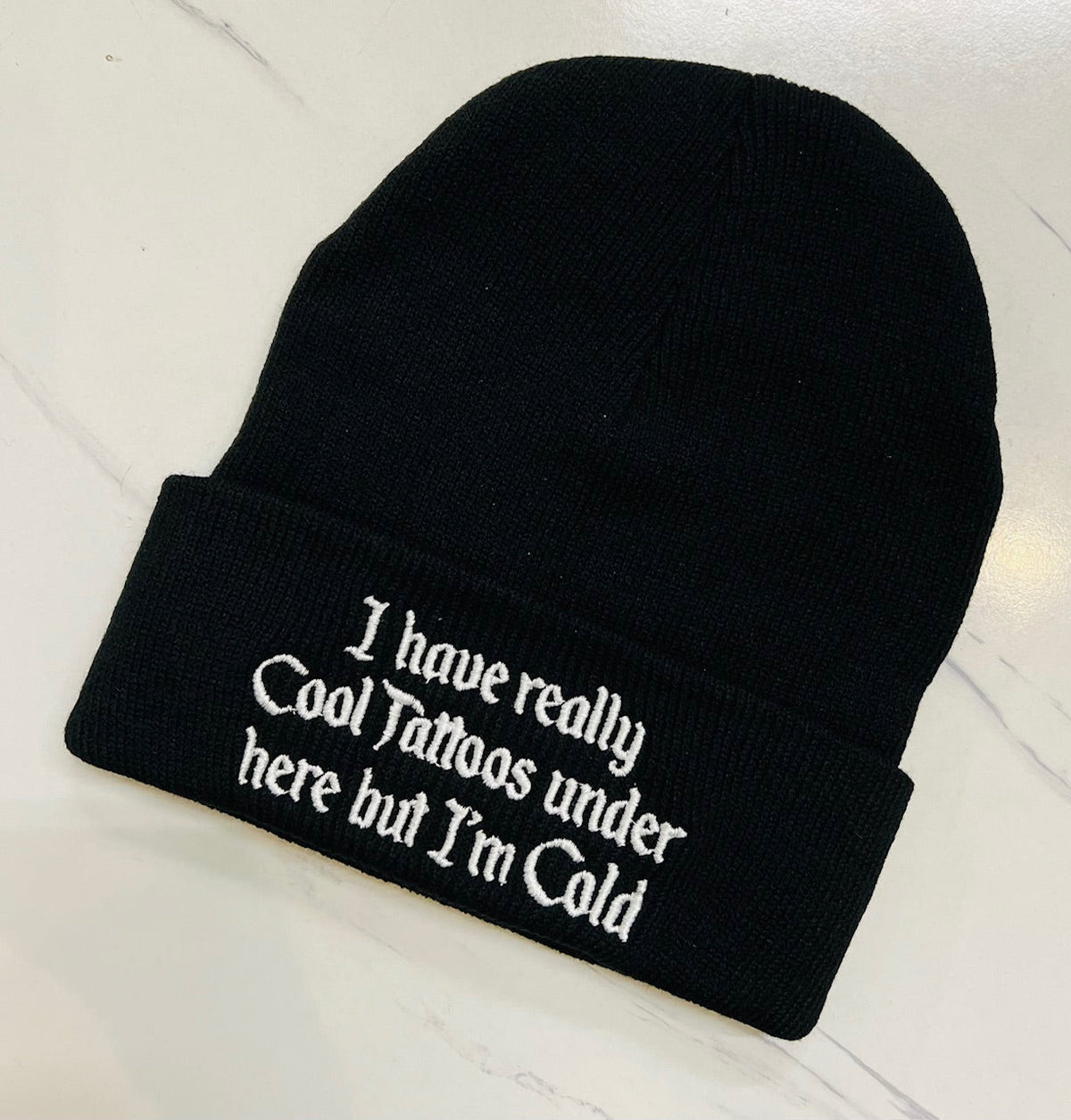 Vegan Beanie - I Have Really Cool Tattoos under here But I'm Cold - READY TO SHIP