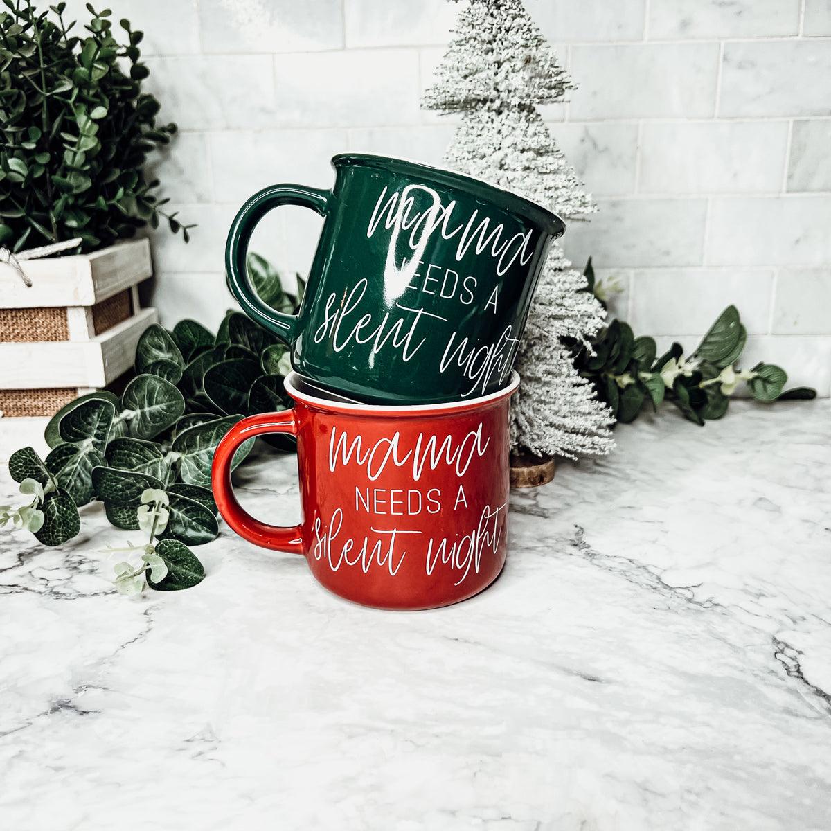 Mama Needs a Silent Mug