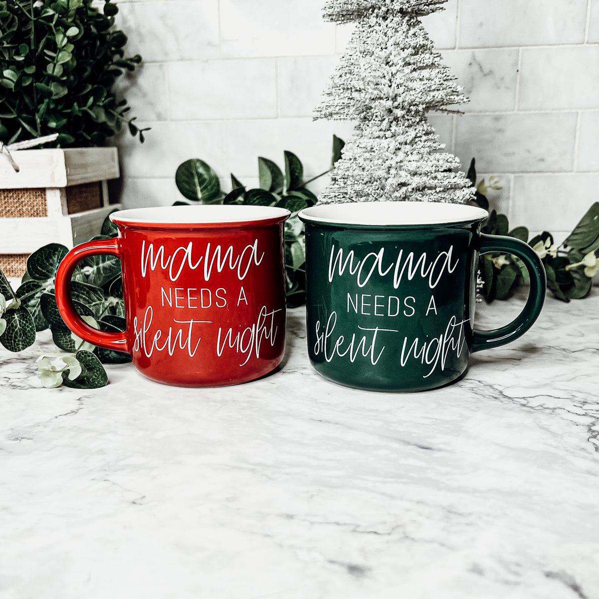 Mama Needs a Silent Mug