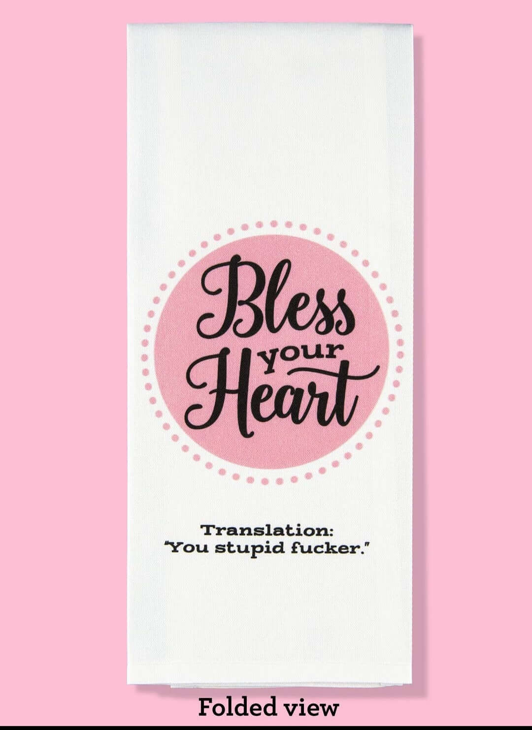 Bless Your Heart Kitchen Towel