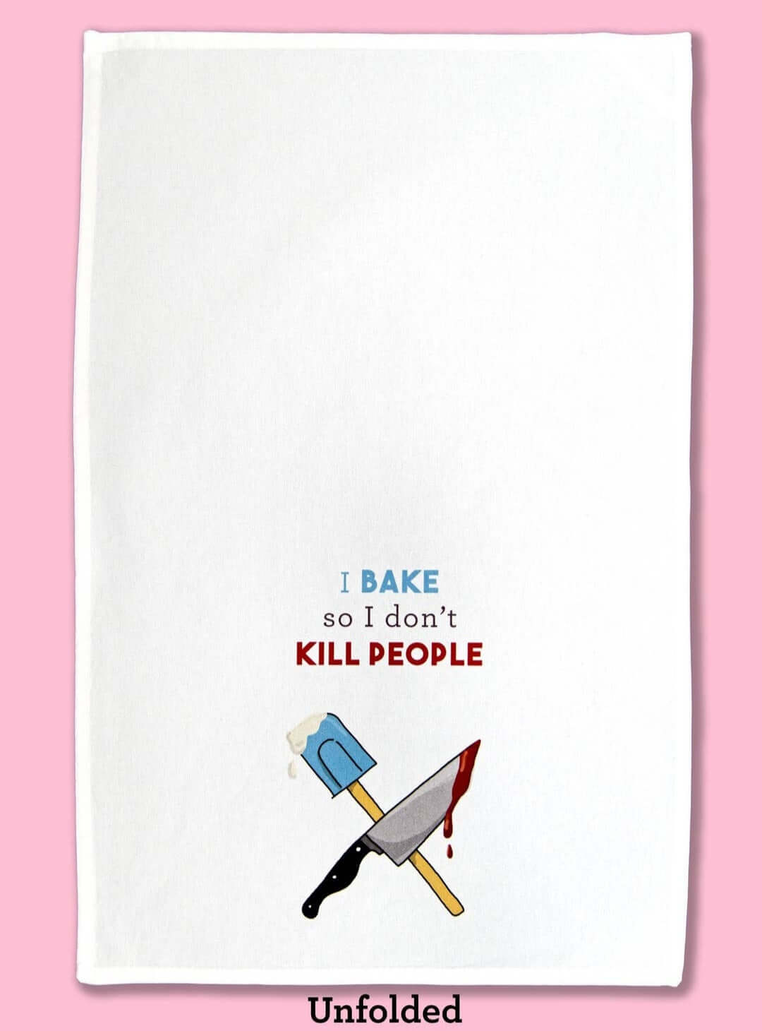 Bake/Don't Kill! Kitchen Towel