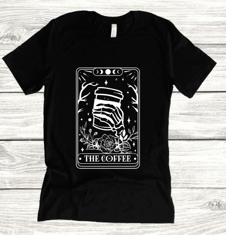 The Coffee Tarot - Available in T-Shirt, Pullover, Hoodie, Tank or Long Sleeve
