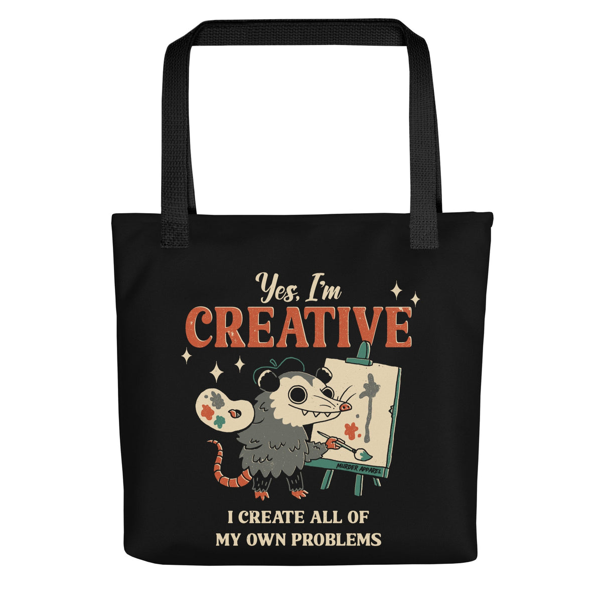 I Create My Own Problems Tote