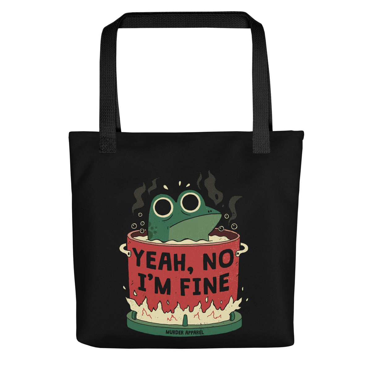 Yeah, No I'm Fine Tote