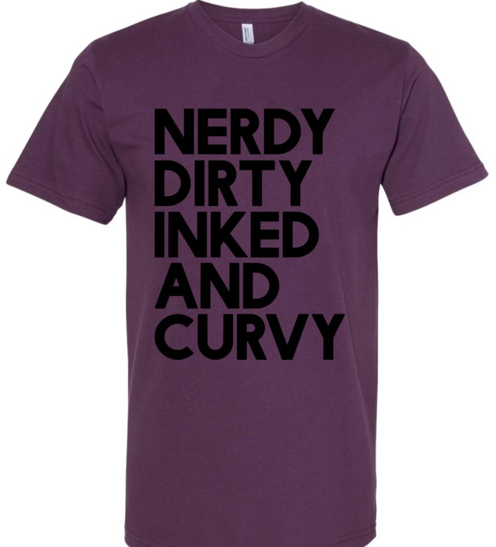 Nerdy Dirty Inked and Curvy - PLUM - T-Shirt