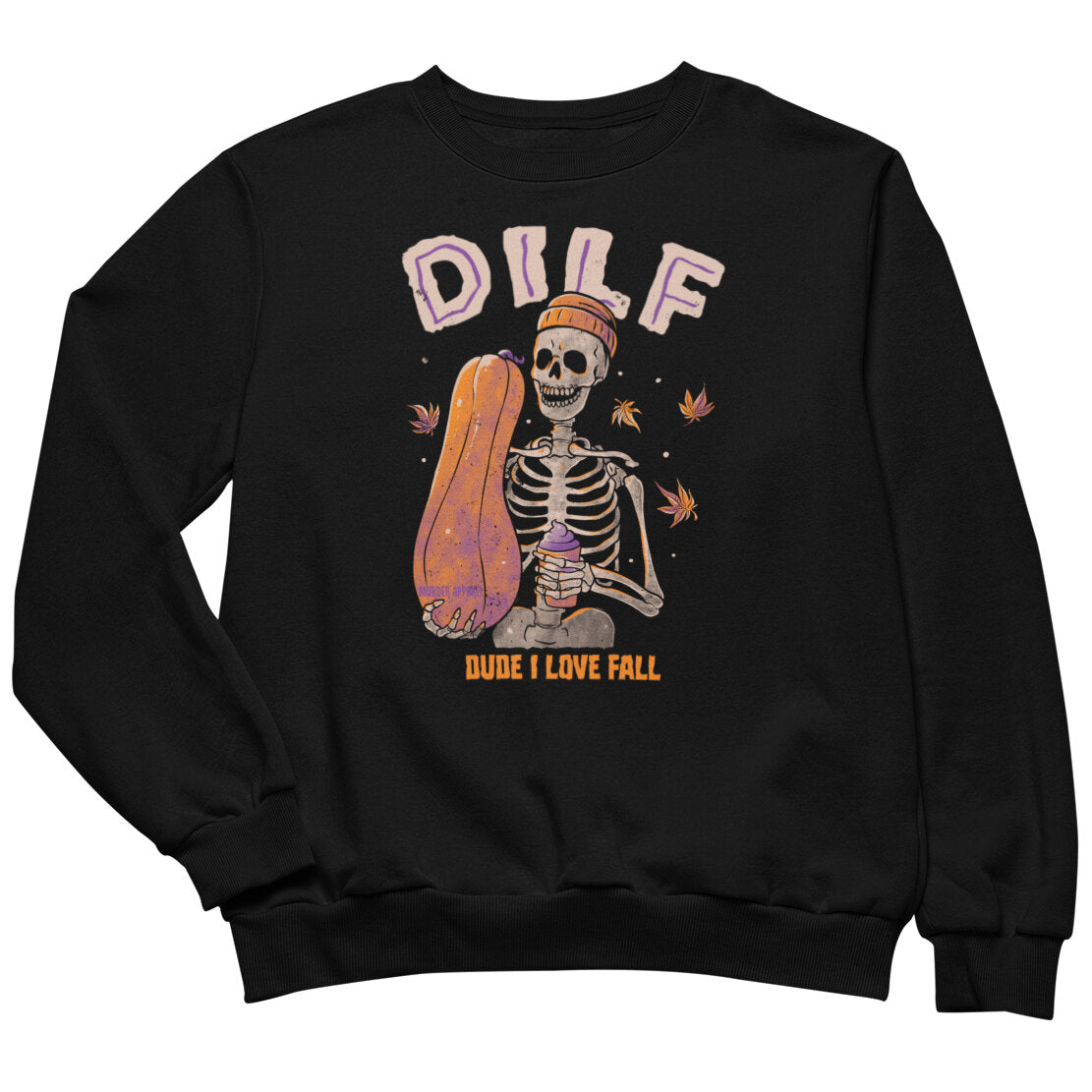 Dude I Love Fall DILF Sweatshirt