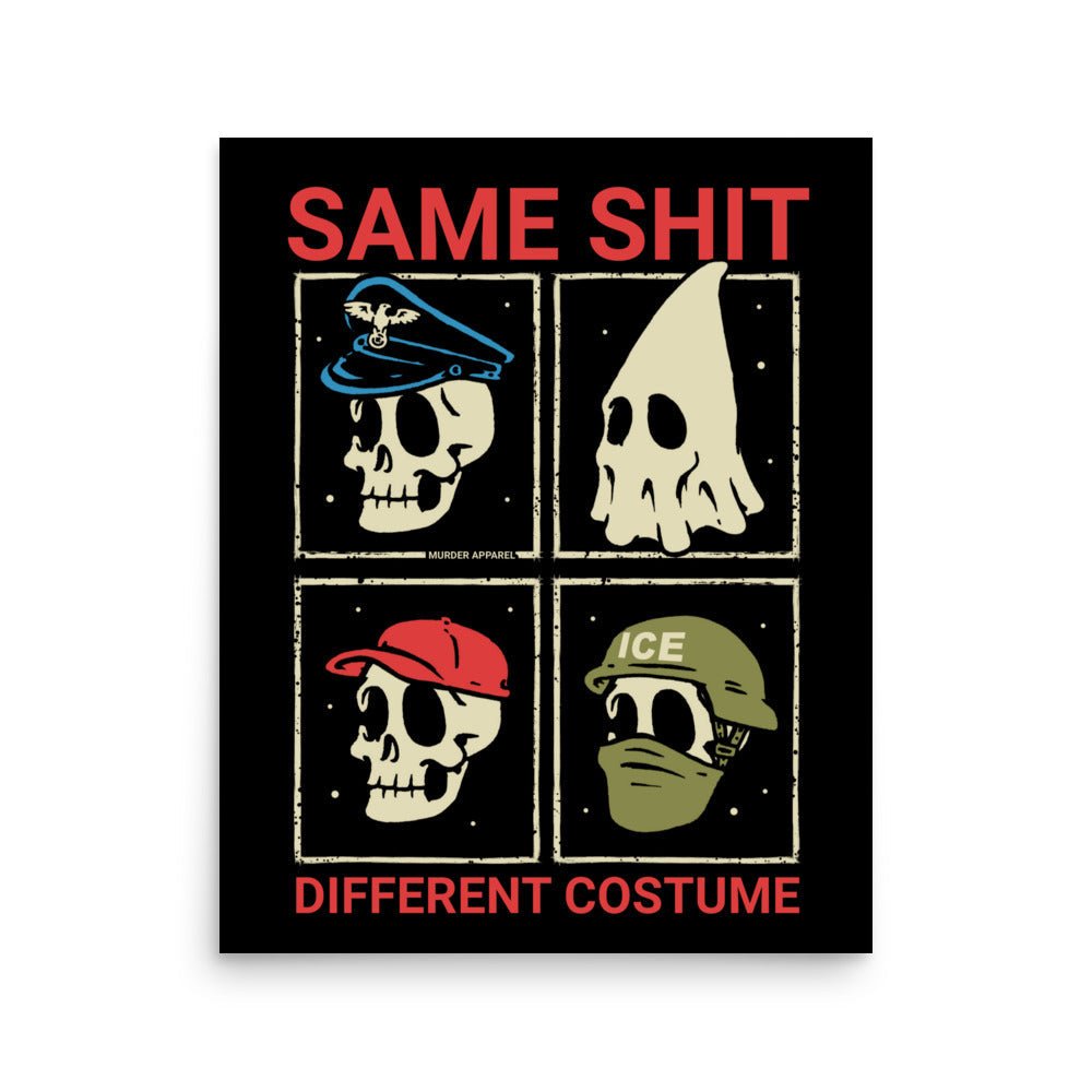 Same Shit Different Costume Poster