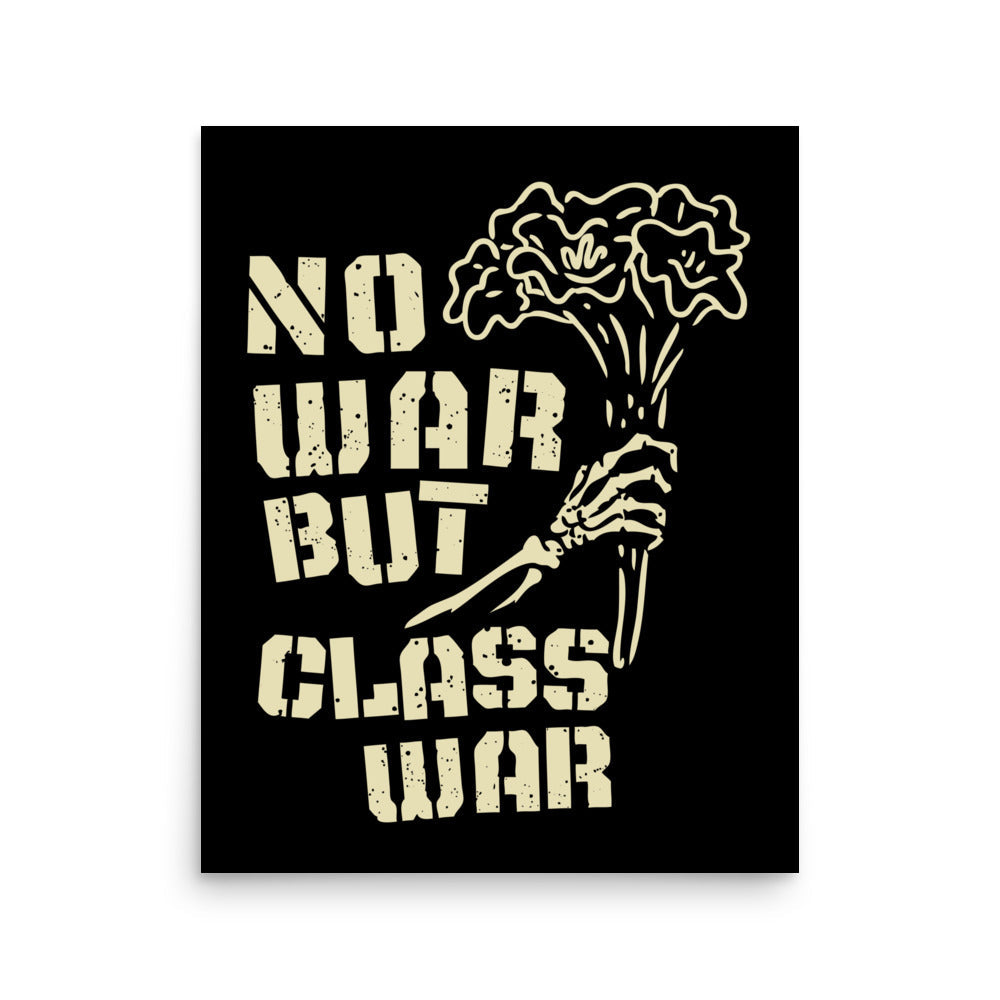 No War But Class War Poster