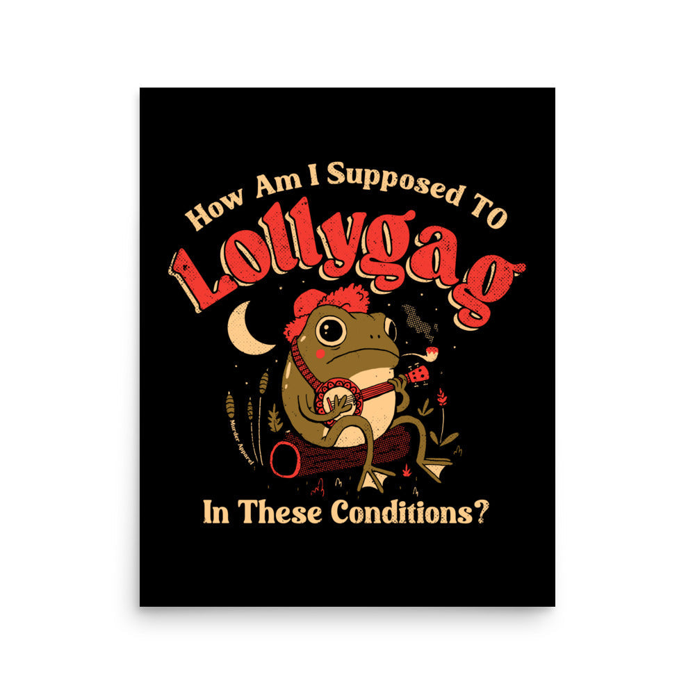 Lollygag Frog Poster
