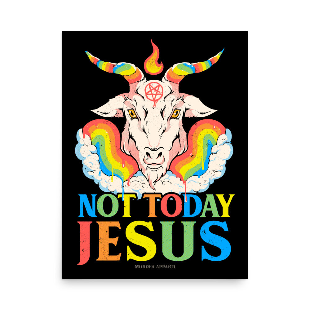 Not Today Jesus Poster
