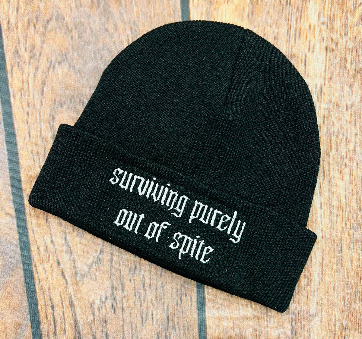 Vegan Beanie - "surviving purely out of spite" - READY TO SHIP