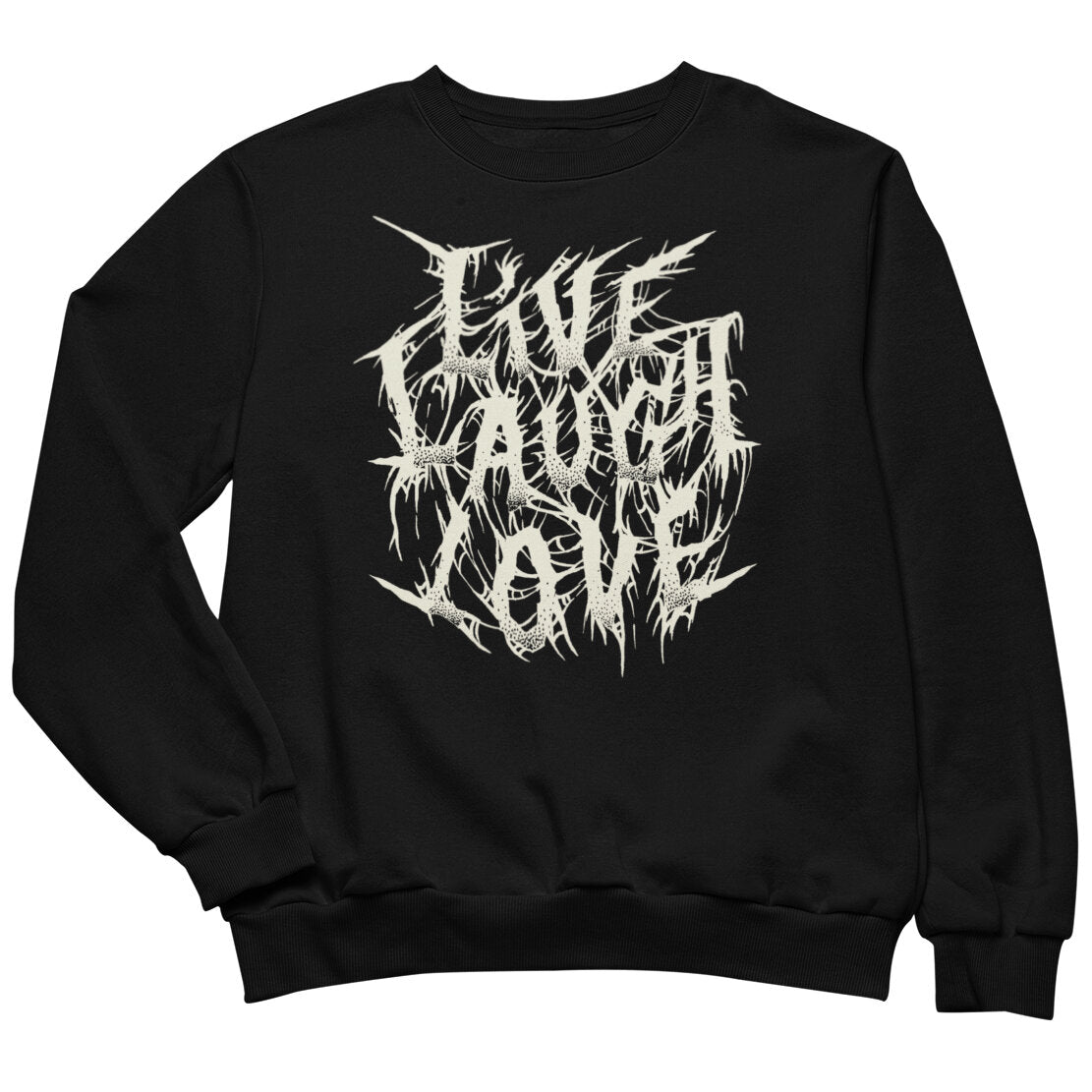 Live Laugh Love Sweatshirt