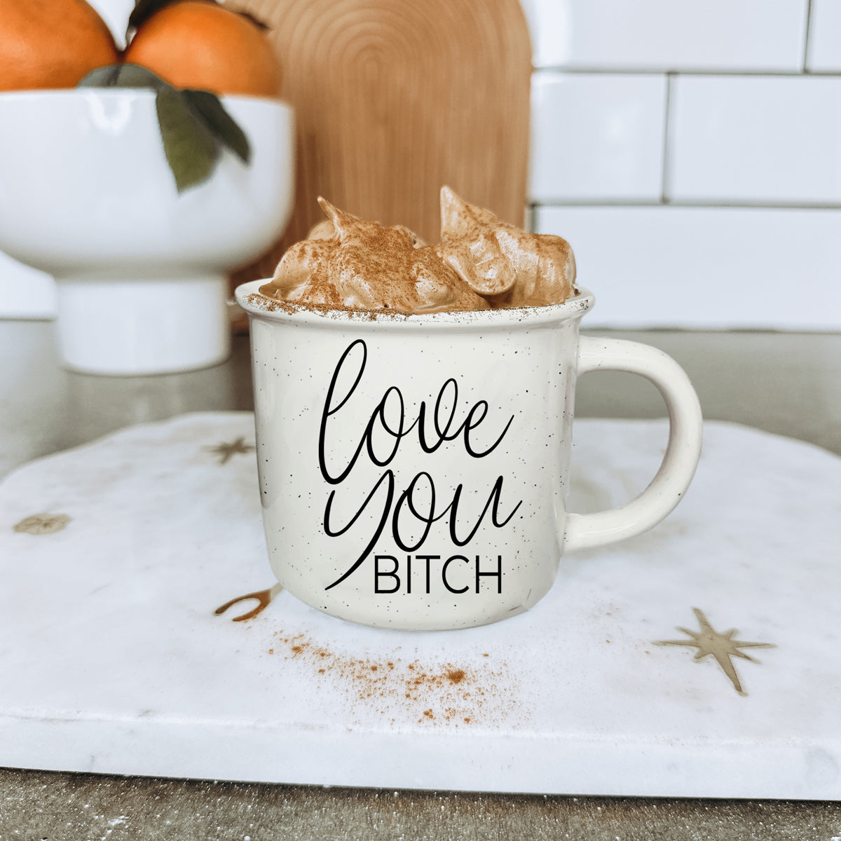 Love You Bitch 14.5oz