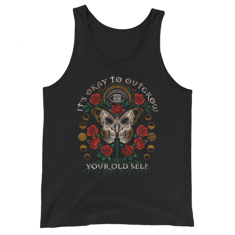 It's Okay To Outgrow Your Old Self Tank