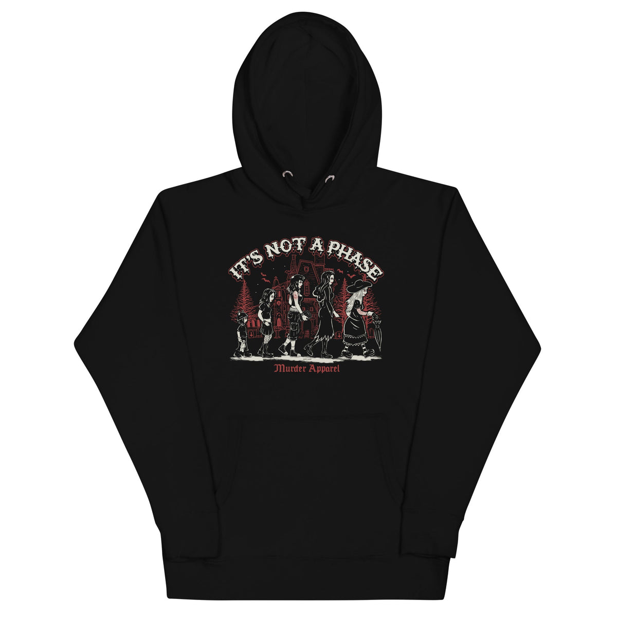 It's Not A Phase Hoodie