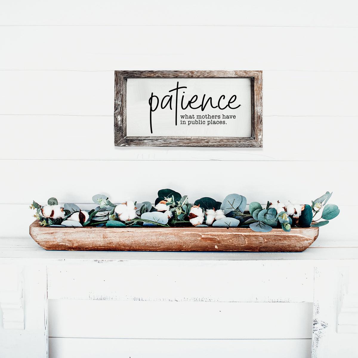 Patience Sign