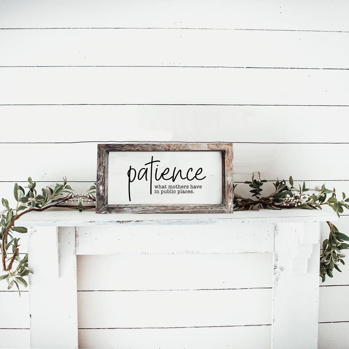 Patience Sign