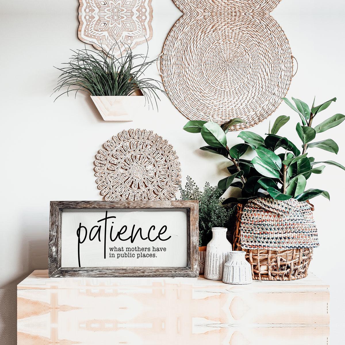 Patience Sign