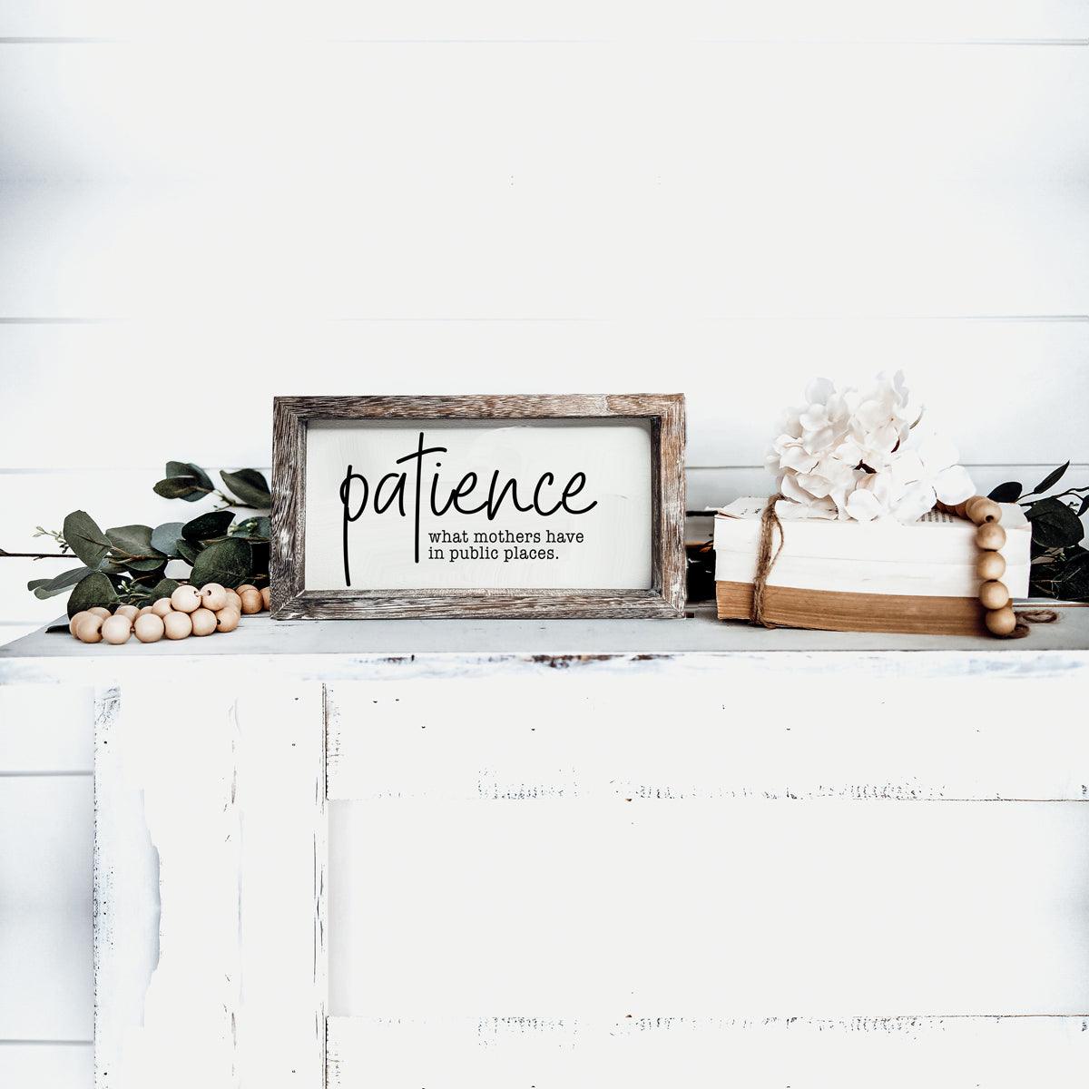 Patience Sign