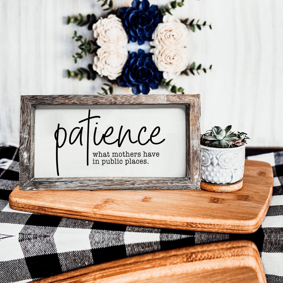 Patience Sign