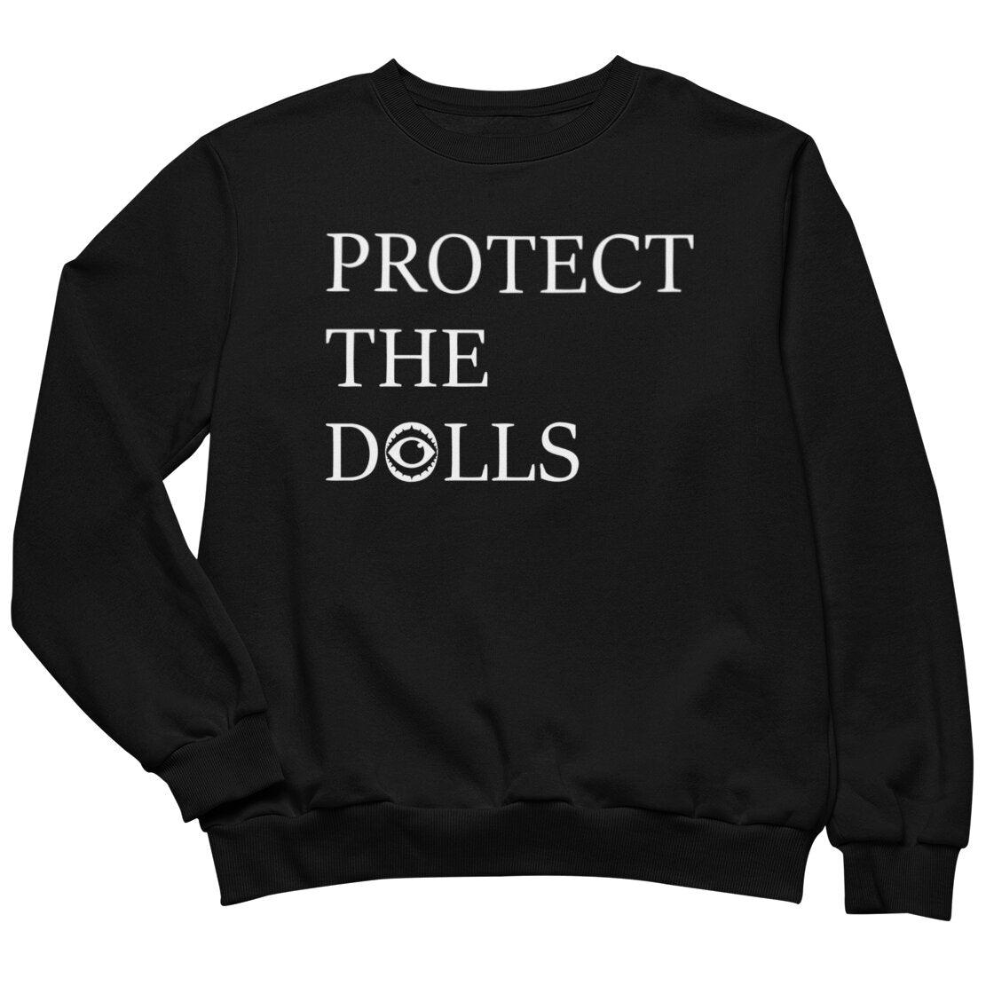 Protect The Dolls Sweatshirt