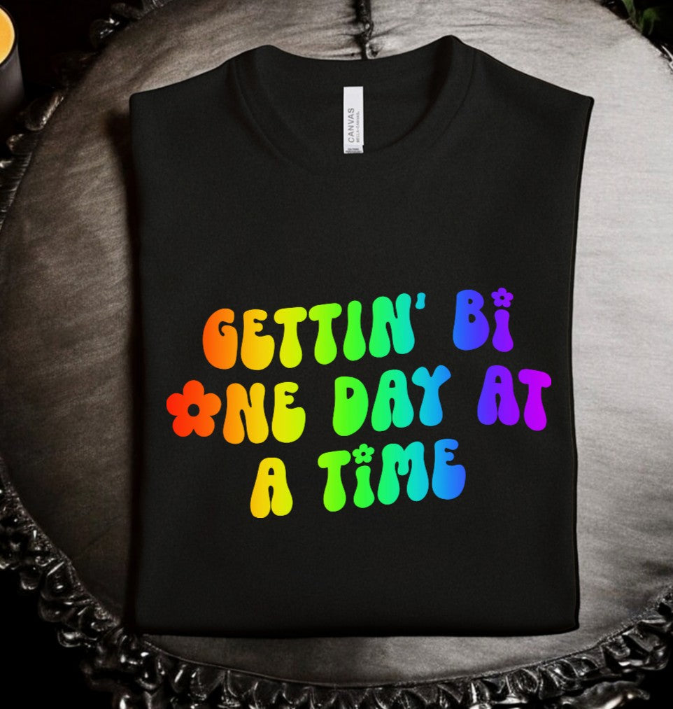 Rainbow getting bi one day at a time T-shirt