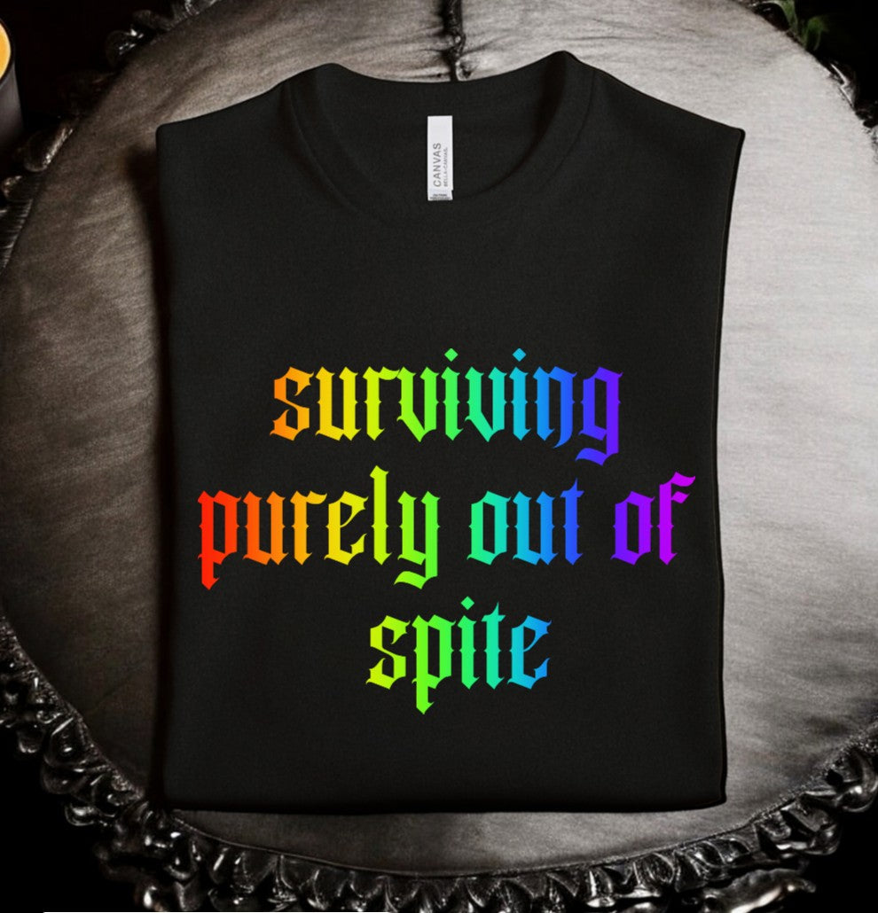 Rainbow surviving purely out of spite T-shirt