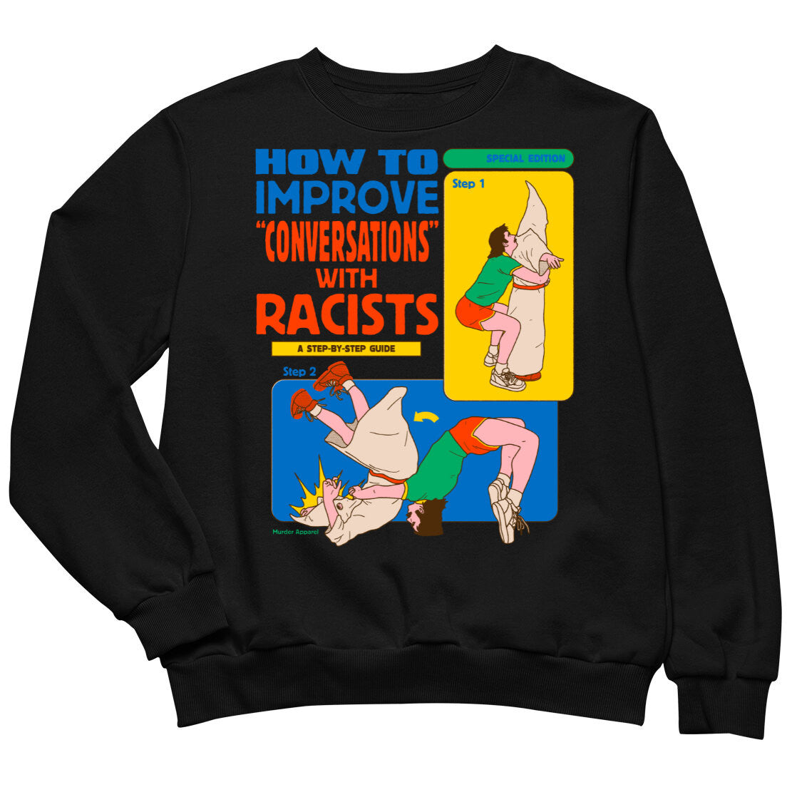 Convos With Racists Sweatshirt
