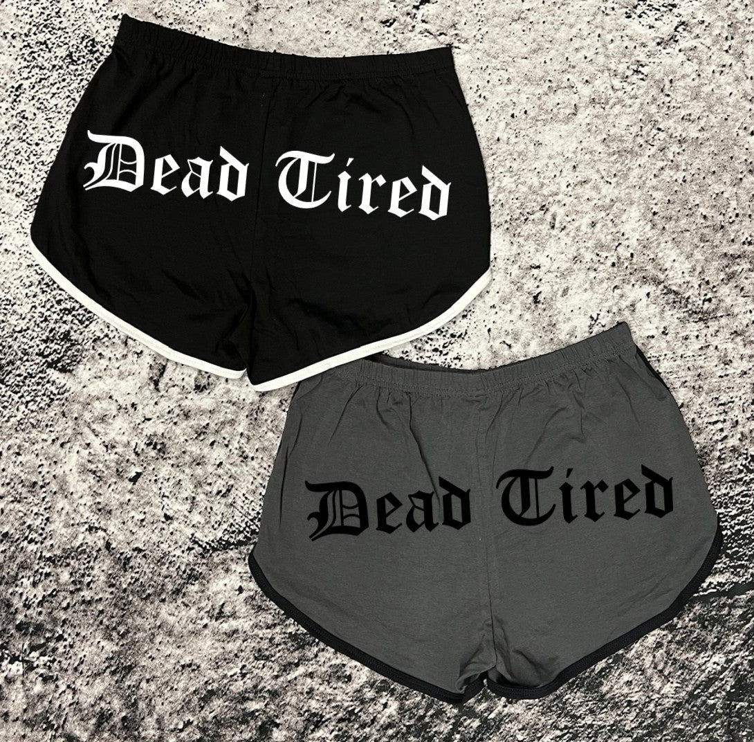 Shorts - Dead Tired