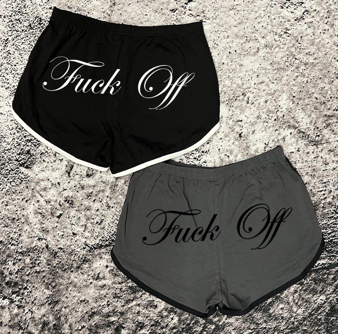 Shorts - Fuck Off