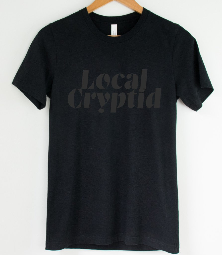Black on Black - Local Cryptid - Available in T-Shirt, Pullover, Hoodie, Tank or Long Sleeve