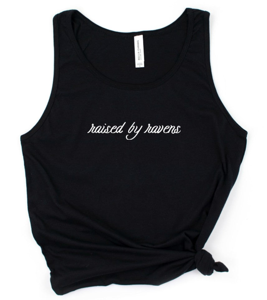 raised by ravens - Available in T-Shirt, Pullover, Hoodie, Tank or Long Sleeve