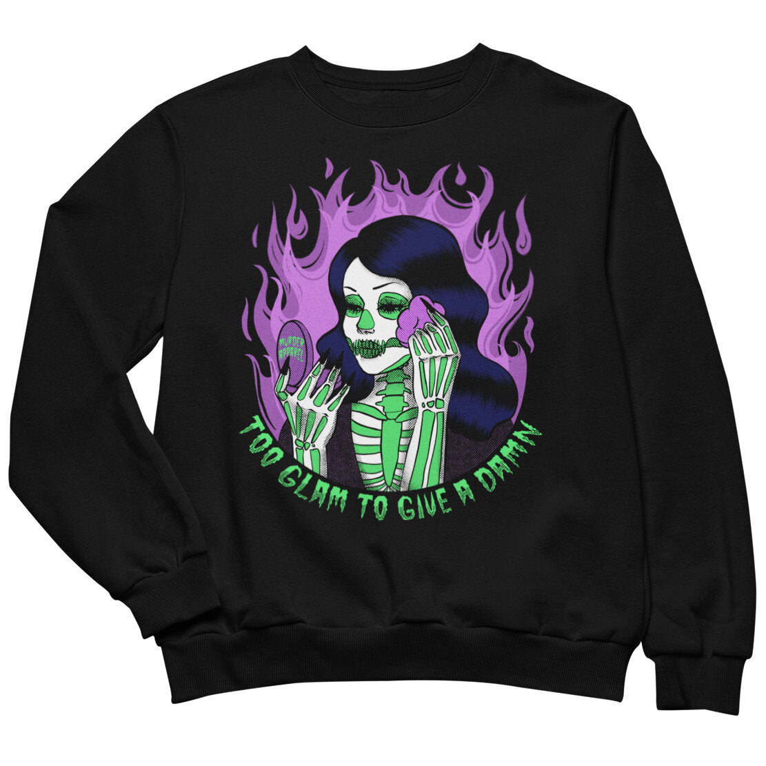 Too Glam To Give A Damn Sweatshirt
