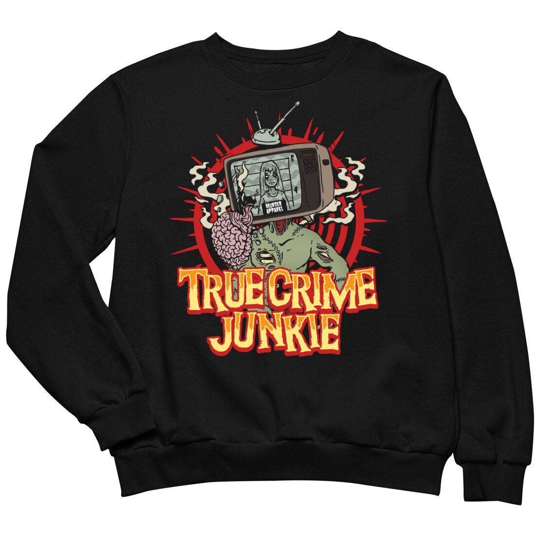 True Crime Junkie Sweatshirt