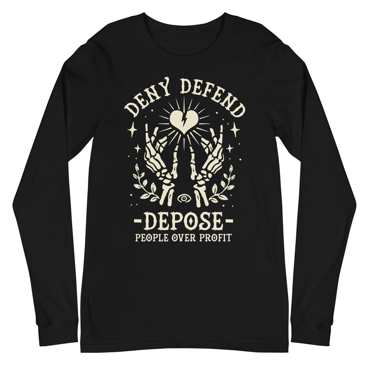 Deny Defend Depose Long Sleeve Shirt