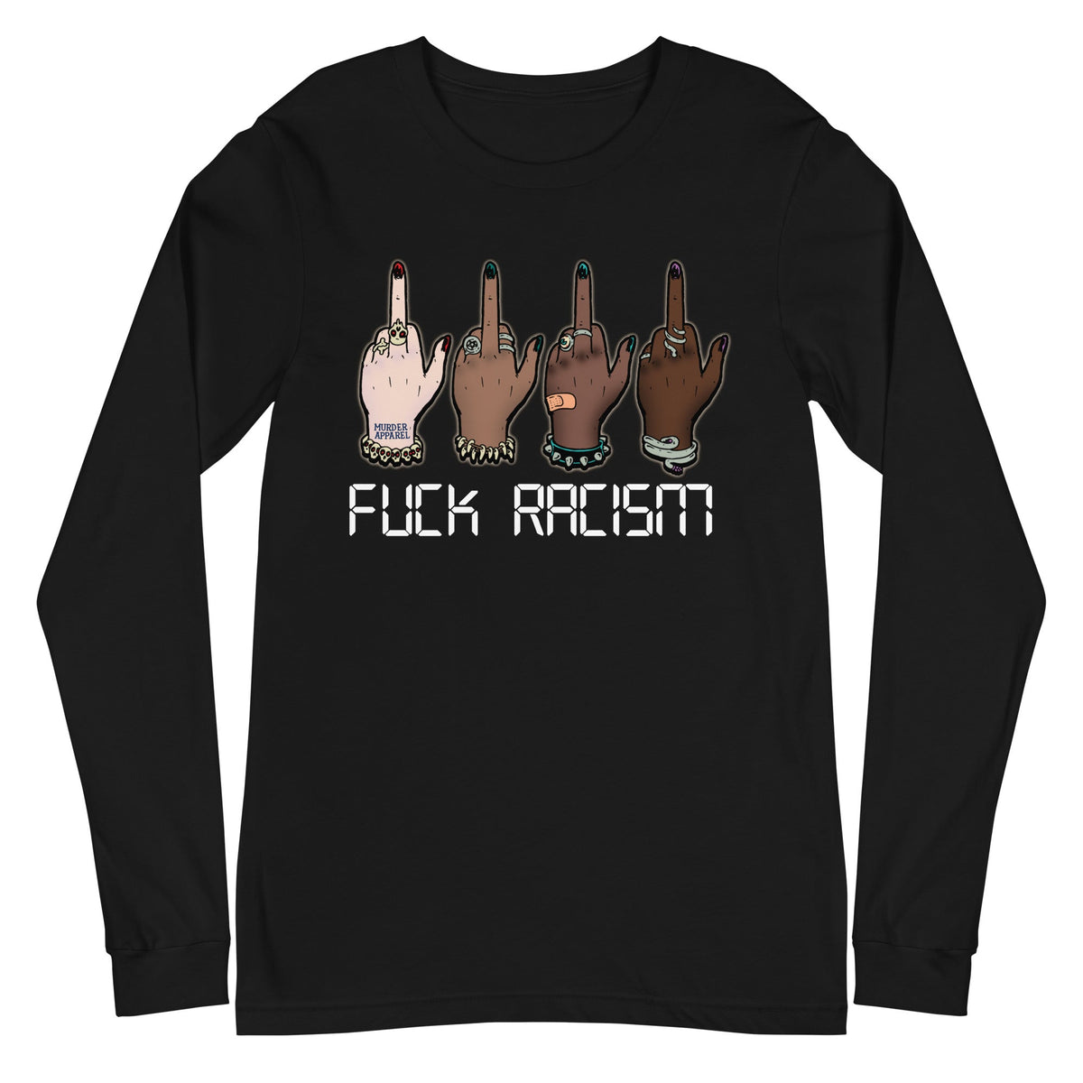 Fuck Racism Long Sleeve Shirt