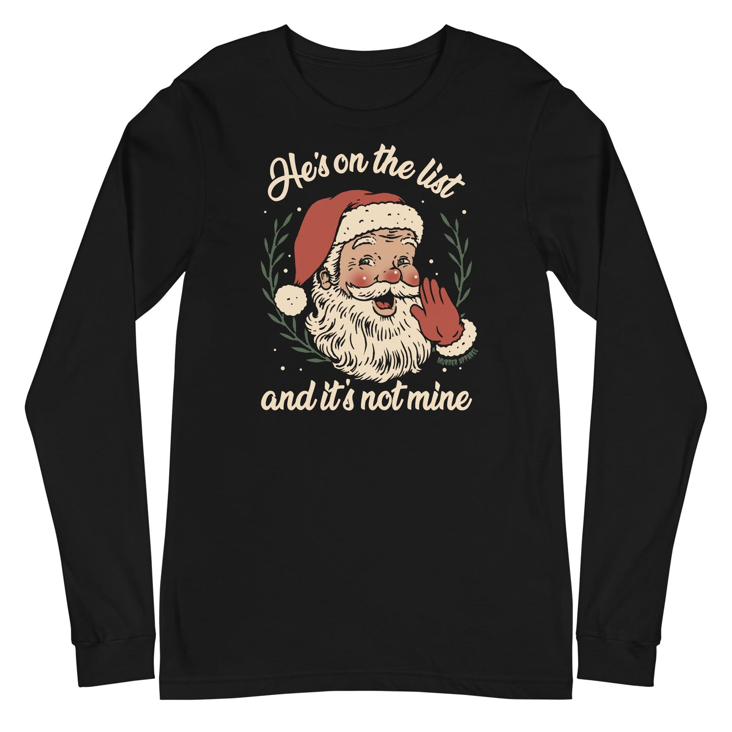 He's on the list Santa Long Sleeve Shirt