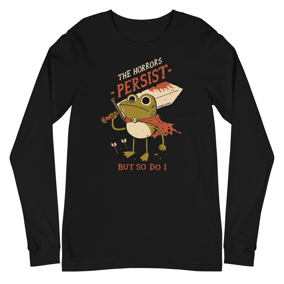 The Horrors Persist Long Sleeve Shirt