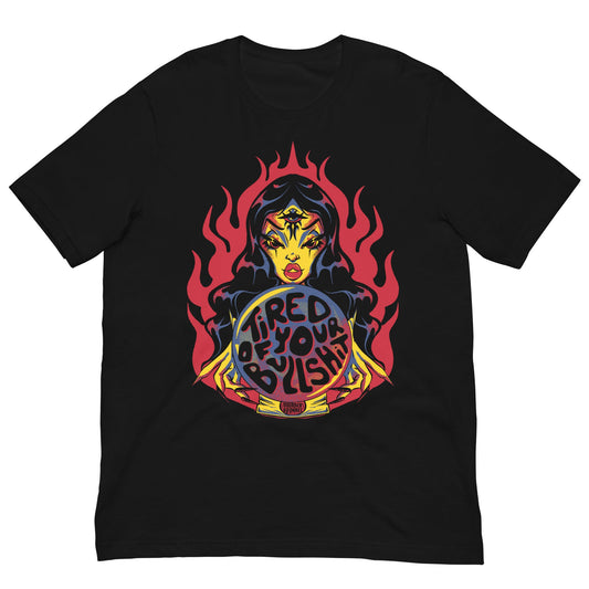 Tired Of Your Bullshit T-shirt