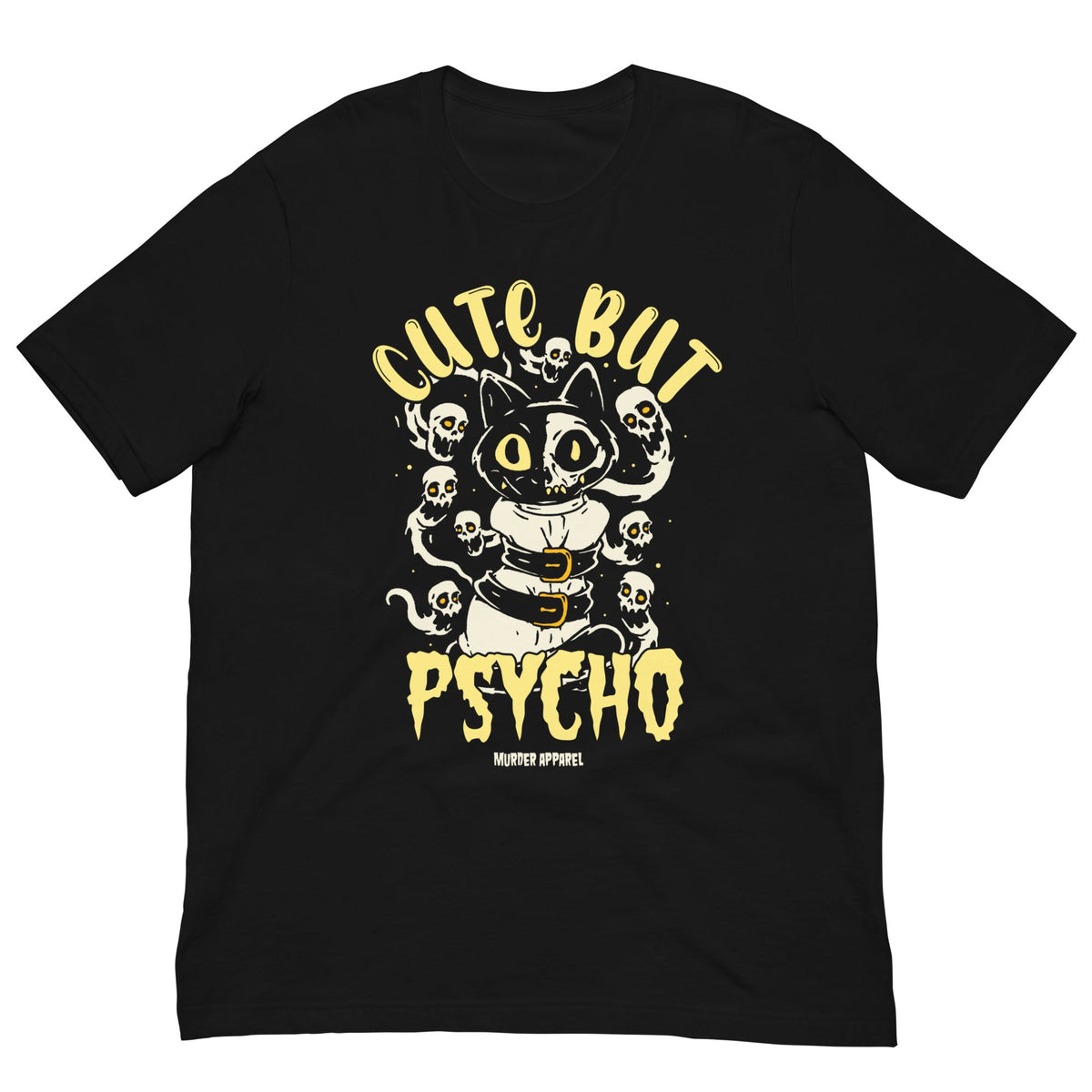Cute But Psycho T-shirt