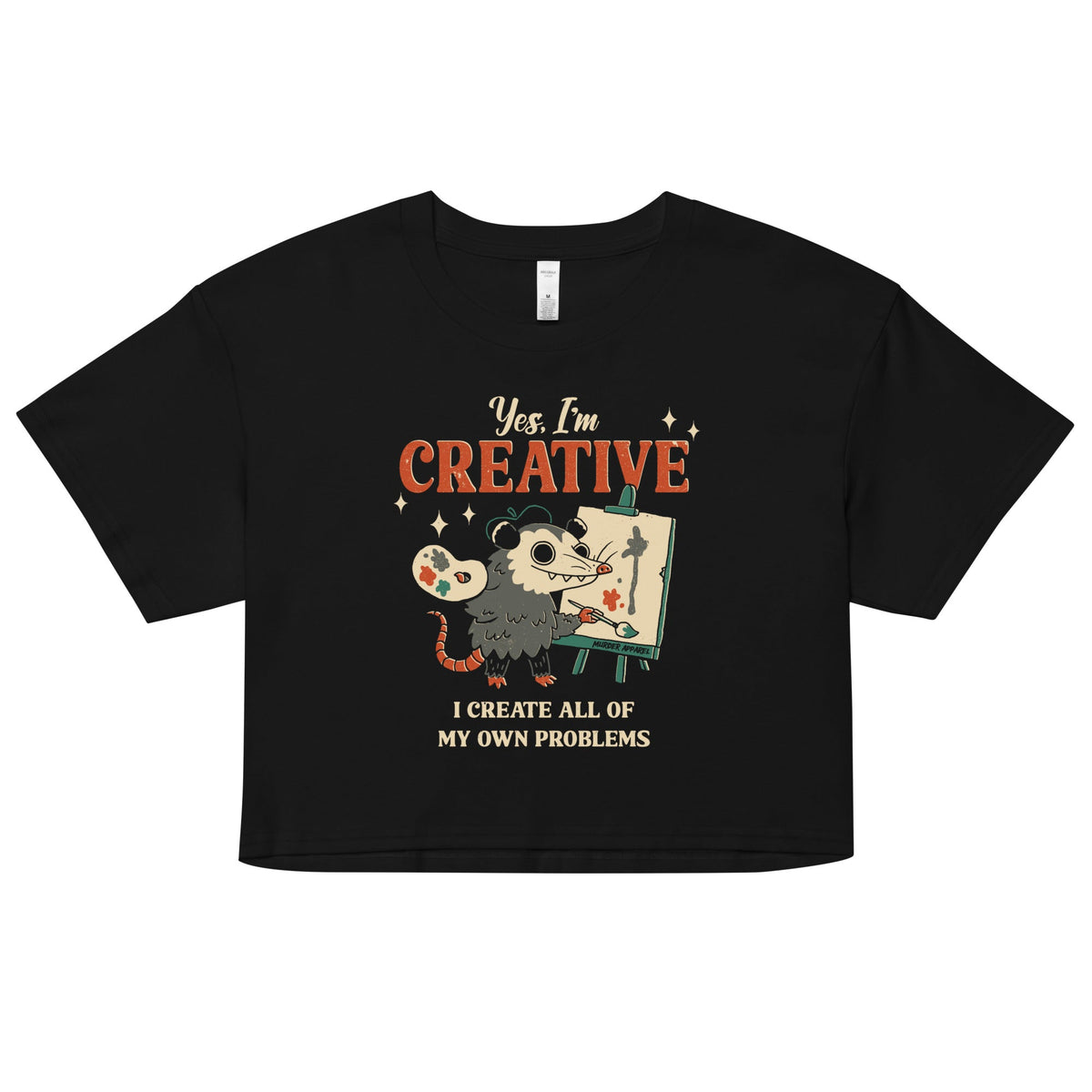 I Create My Own Problems Crop Top