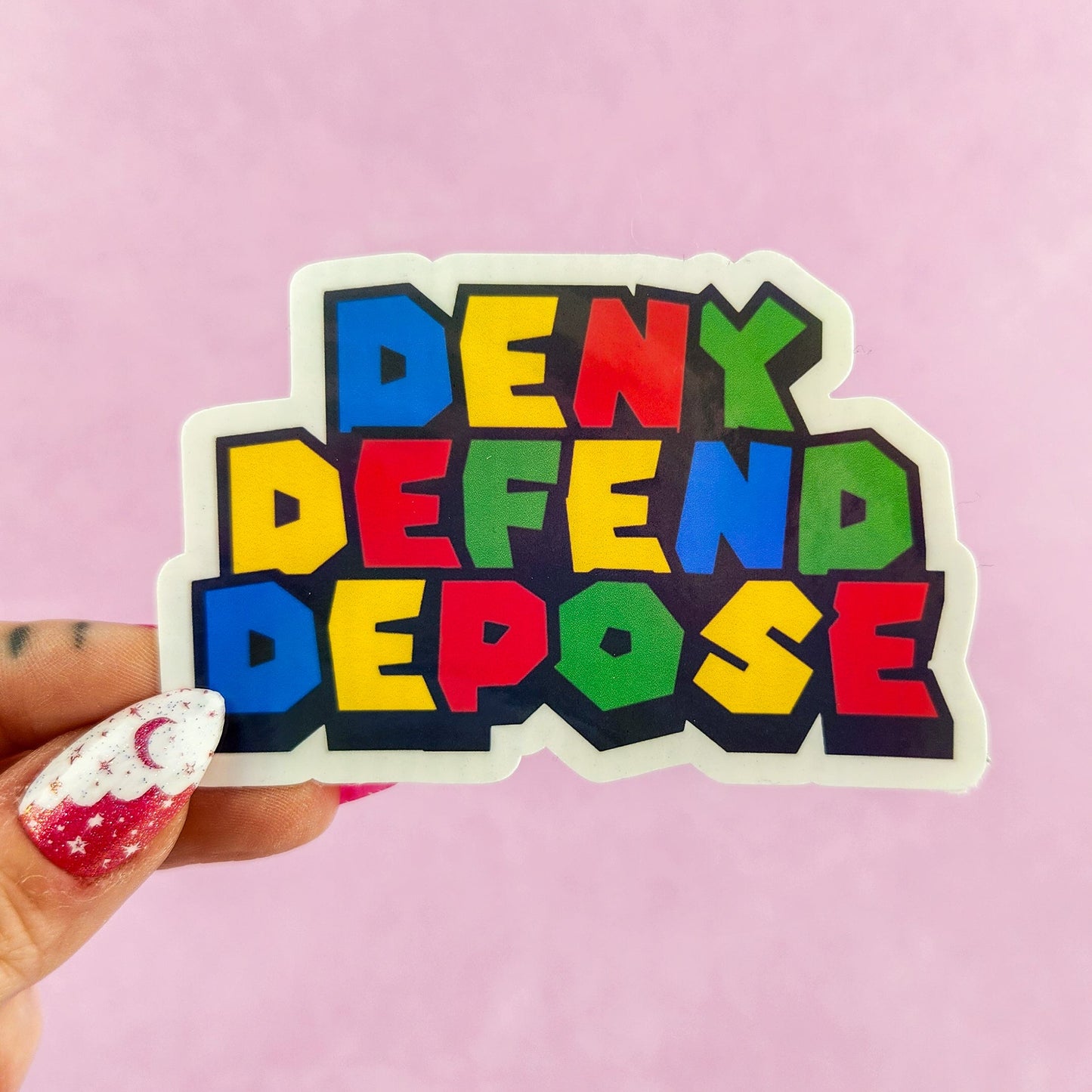 Deny Defend Depose Holographic Sticker, 3.3 x 2.2 in.